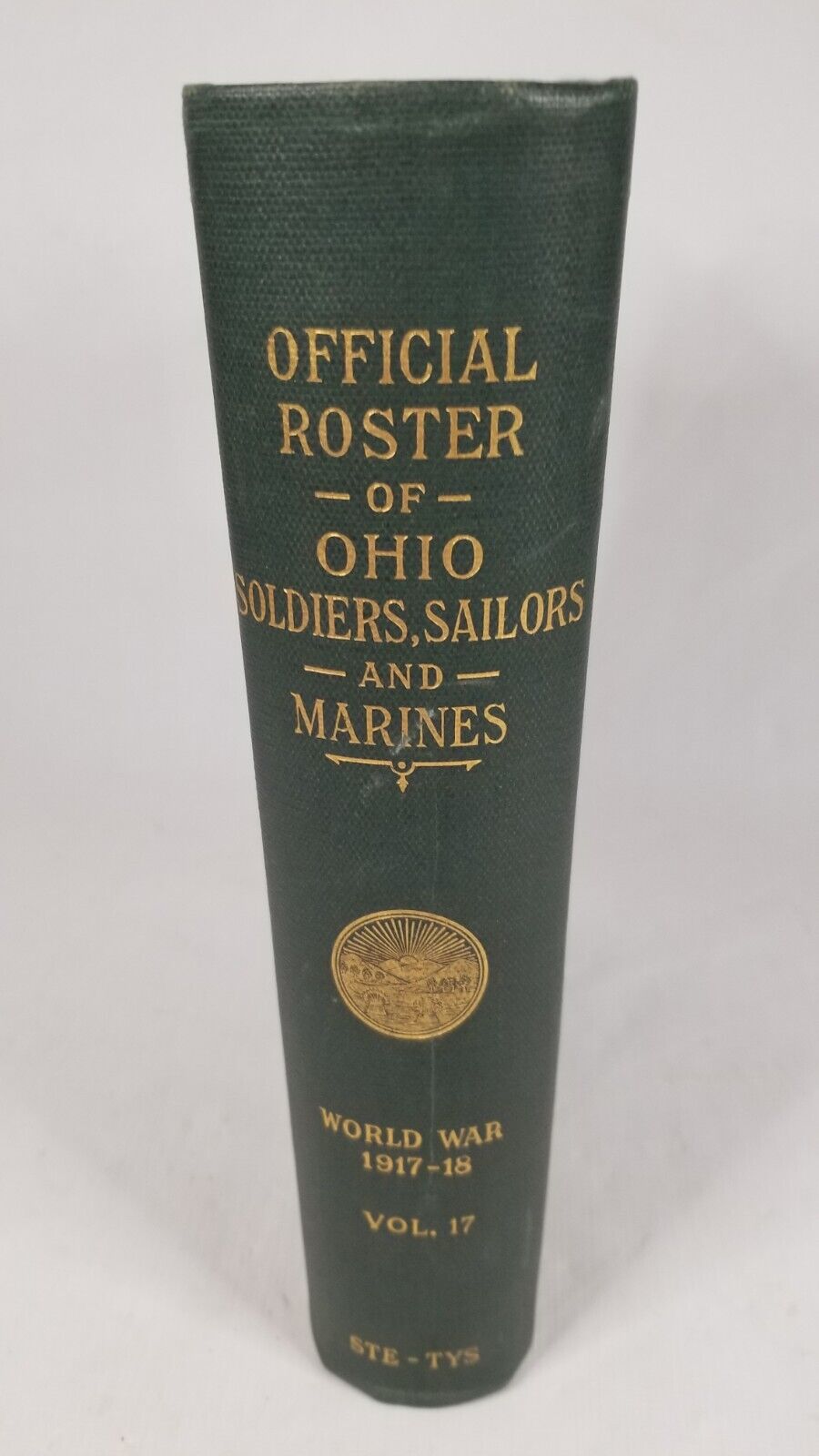 1926 Official Roster of Ohio Soldiers Sailors Marines World War 1917-1918 Vol 17
