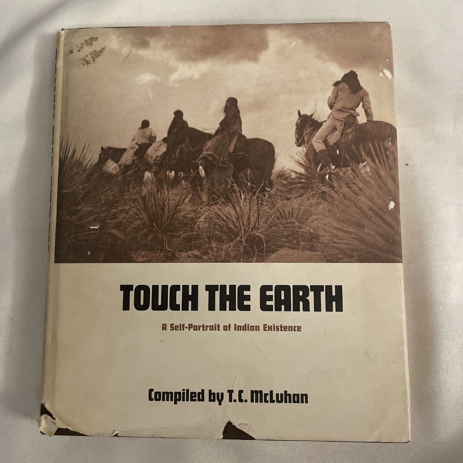 Touch The Earth (A Self-portrait Of Indian Existence) By T.C.McLuhan