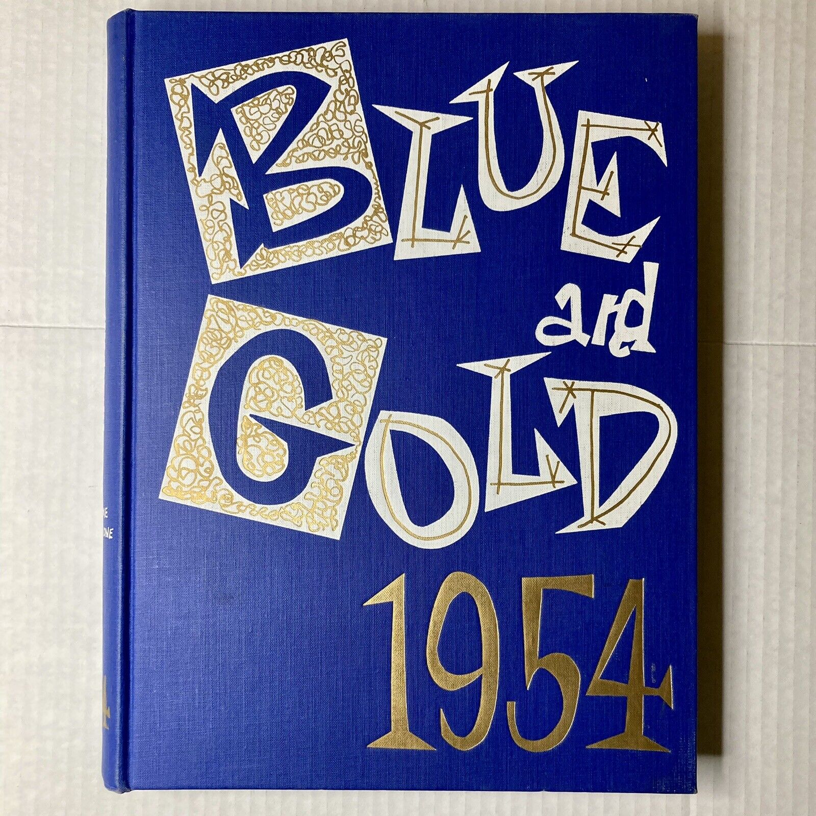 1954 University of California Blue and Gold Yearbook Hardcover Vol. 81 Original