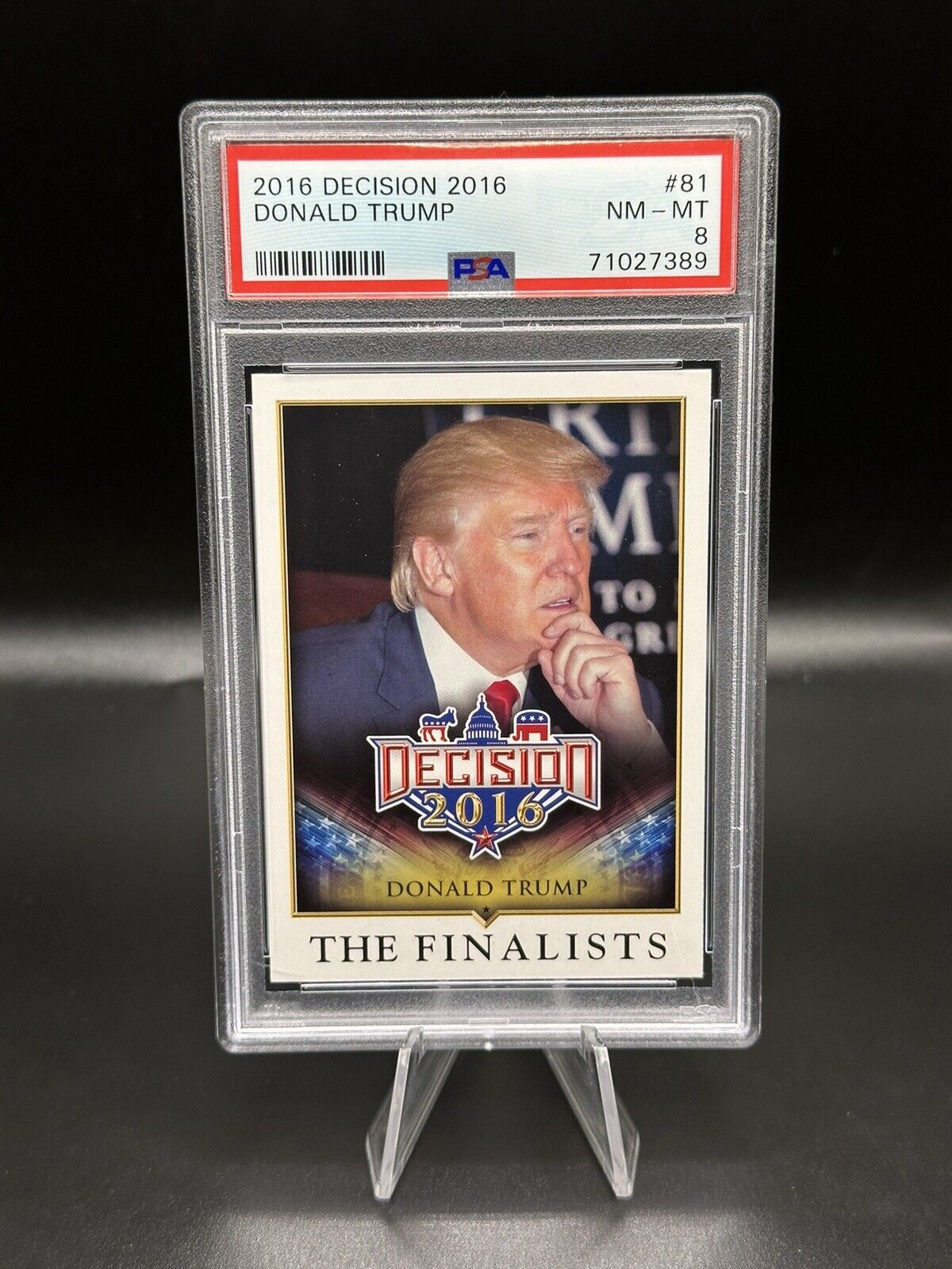 2016 Decision 2016 Donald Trump The Finalists #81 PSA 8