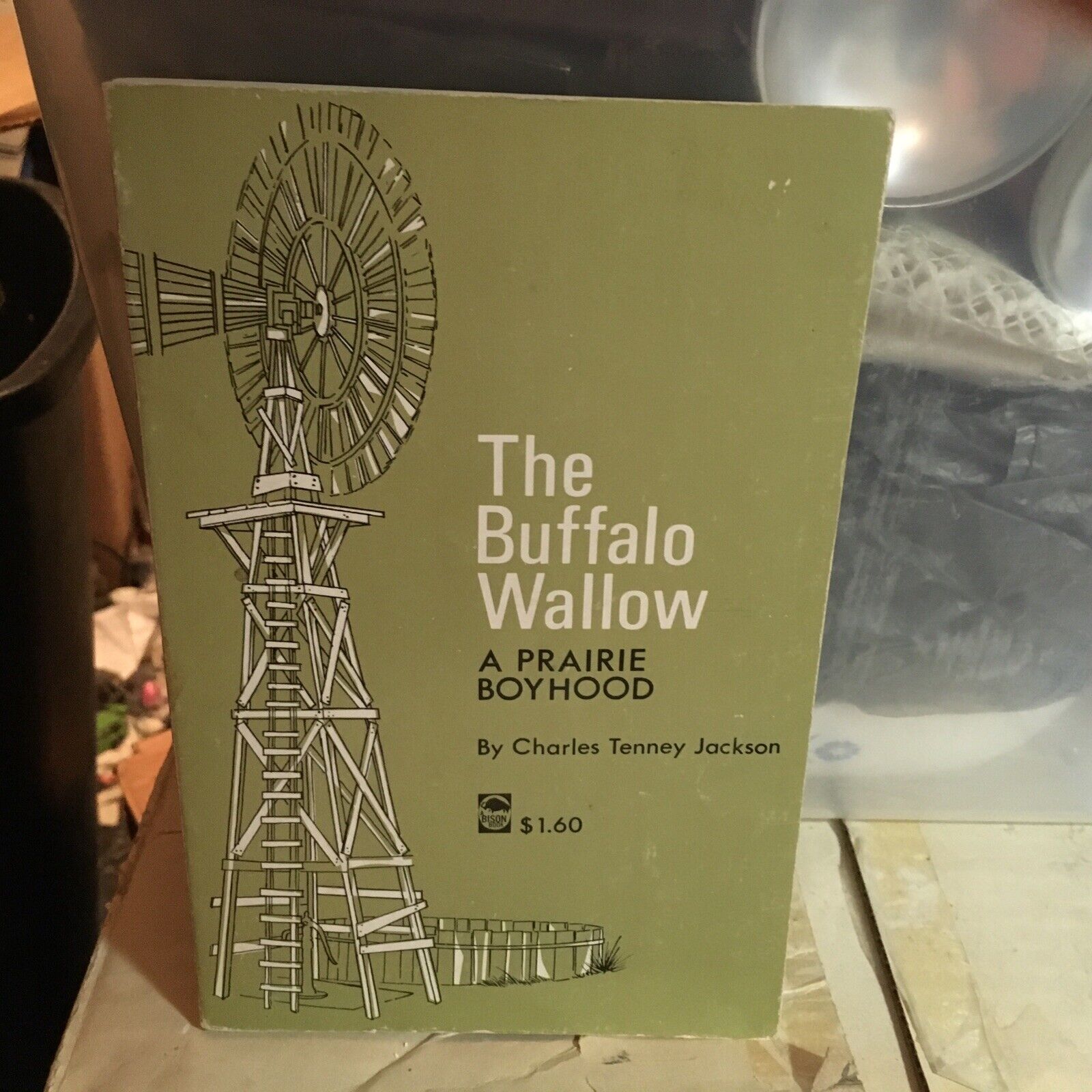 The Buffalo Wallow A Prairie Boy Hood Paperback 1967 By C.T.Jackson