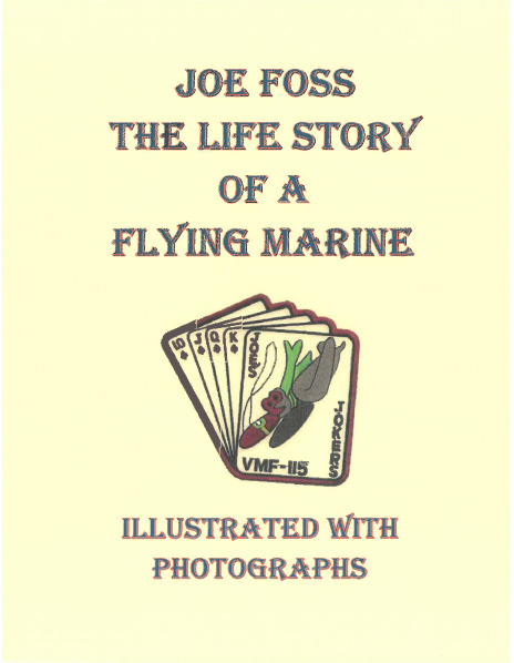 WW II USMC Marine VMF 121 Squadron History of Joe Foss Flying ACE  Book