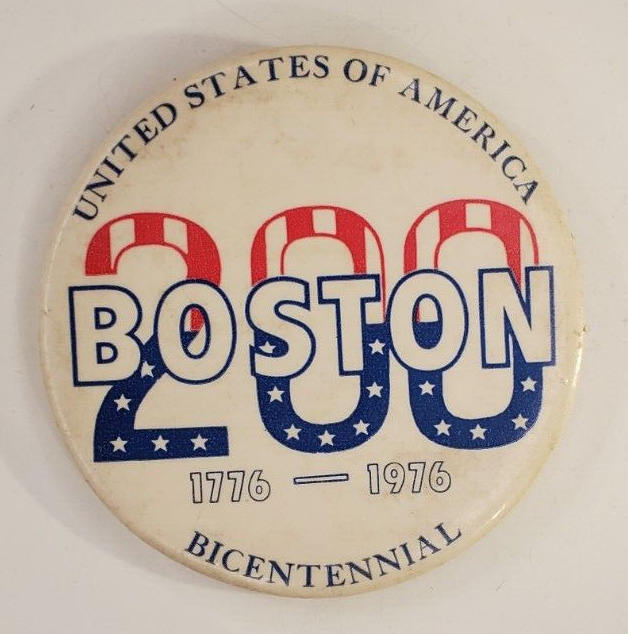 Vintage Boston 200 1776-1976 Bicentennial Pinback Button
