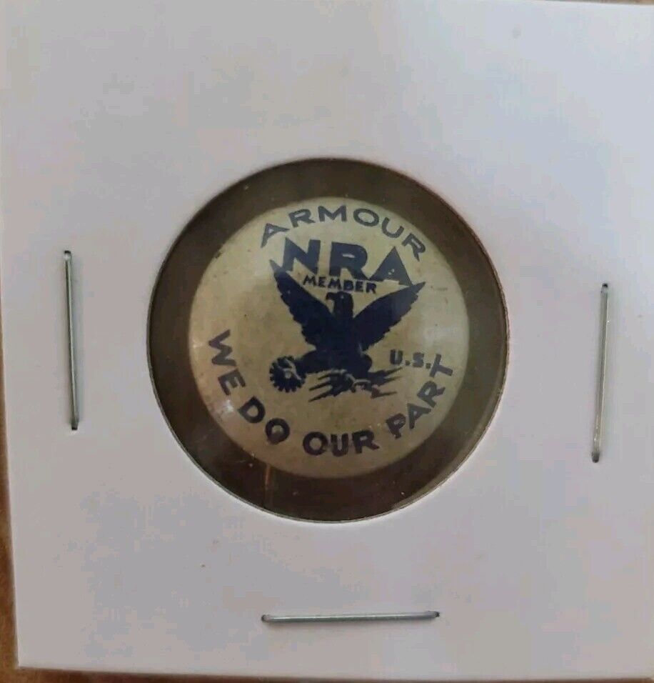 1930s Armour National Recovery Act - NRA - Member - We Do Our Part - Pinback