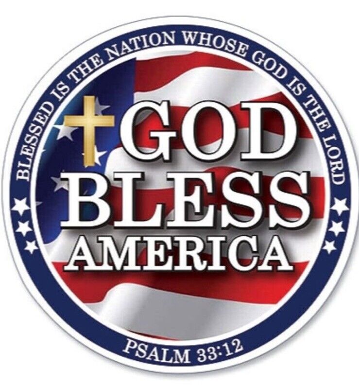 God Bless America Psalm 33:12  \