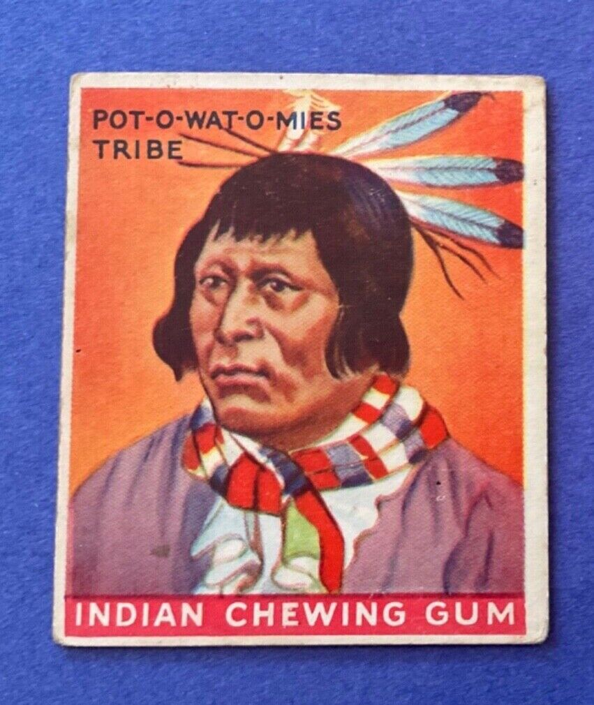 1933 Indian Gum #10 Chief of the Pot-O-Wat-O-Mies Tribe  Series of 48  R73