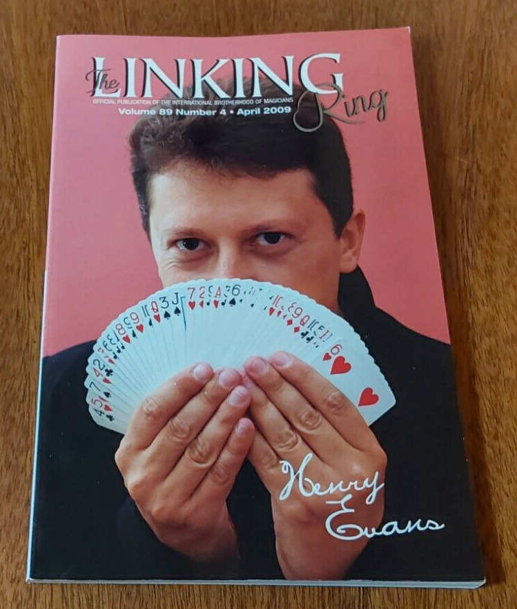 Linking Ring Magic Magazine Volume 89, No. 4, April 2009 - Henry Evans