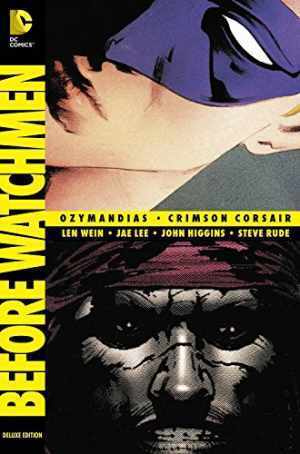 Before Watchmen: Ozymandias/Crimson Corsair - Hardcover, by Wein Len - Very Good