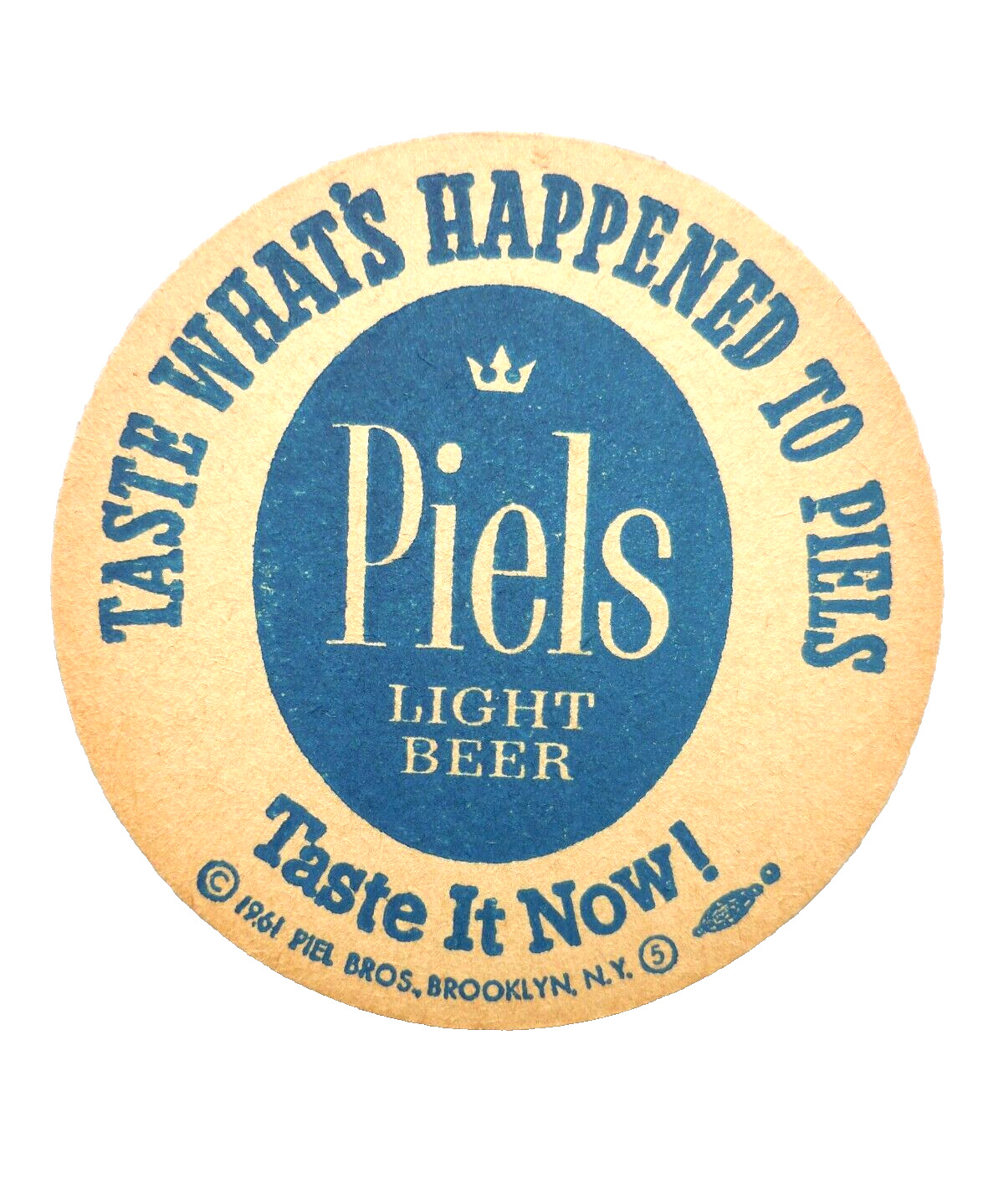 Piel\'s vintage Coasters, set of 6, Taste What Happened to Piels, dated 1961