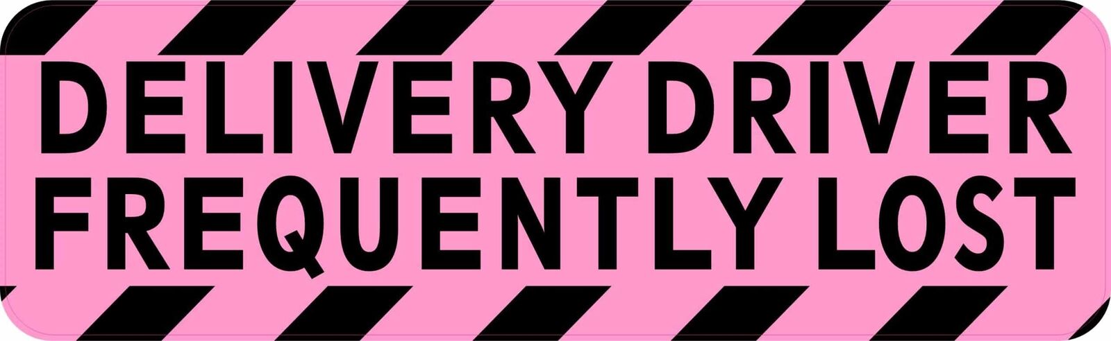 StickerTalk Delivery Driver Frequently Lost Vinyl Sticker, 10 inches x 3 inches