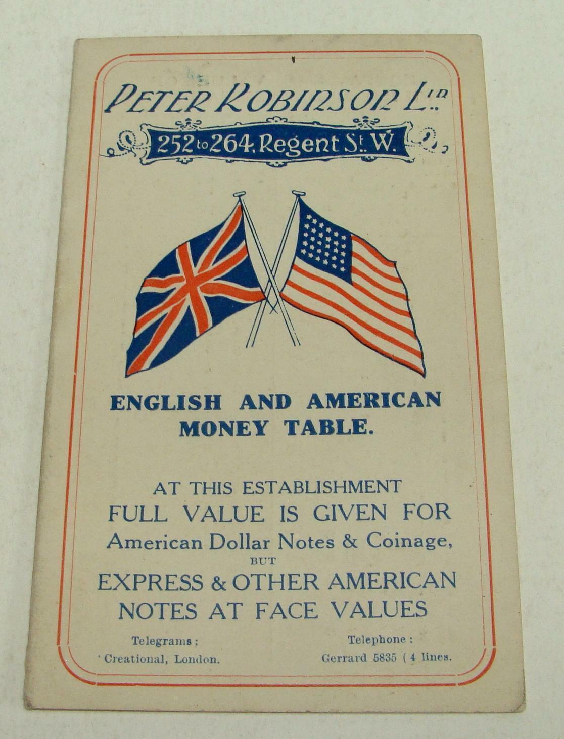 WW1 ERA PETER ROBINSON LTD UK CLOTHIER ENGLISH AND AMERICAN MONEY TABLE CURRENCY