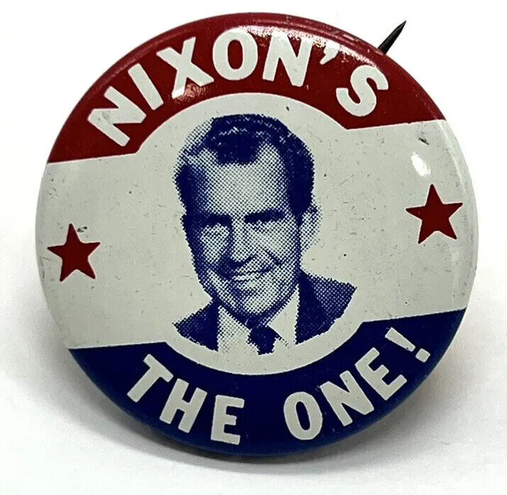 1968 Richard Nixon Antique “ Nixon's the One “ Pin Presidential Campaign Button