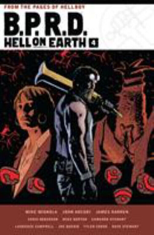B. P. R. D. Hell on Earth Volume 4 Mike, Roberson, Chris, Harren,