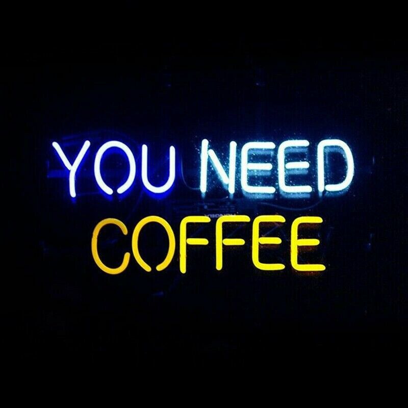You Need Coffee Neon Light Sign 17