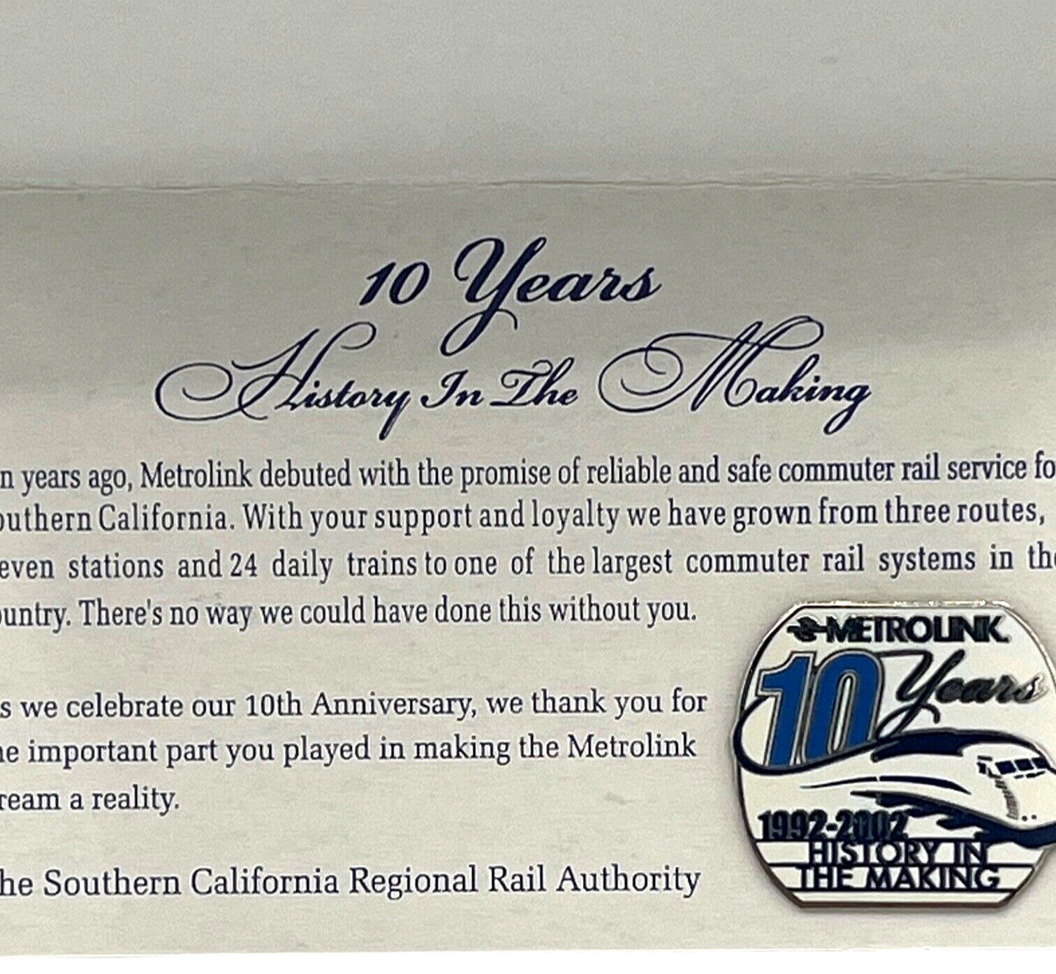 Metrolink 10 Years History in the Making 1992-2002 Pin So Calif Commuter Train