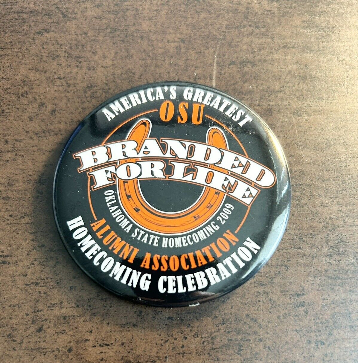 ☑️  Branded for Life Oklahoma State Homecoming 2009 Pinback Button 2.5\