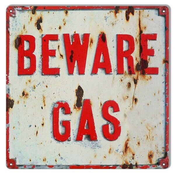 Aged Looking Beware Gas Sign 12×12