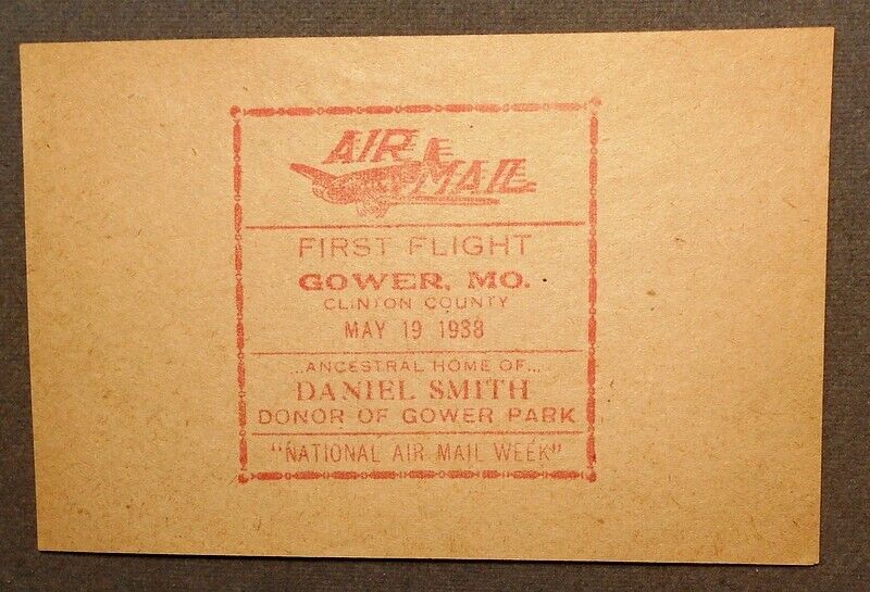 Gower, Mo., Air Mail First Flight, Clinton County, May 19, 1938, “National Air M