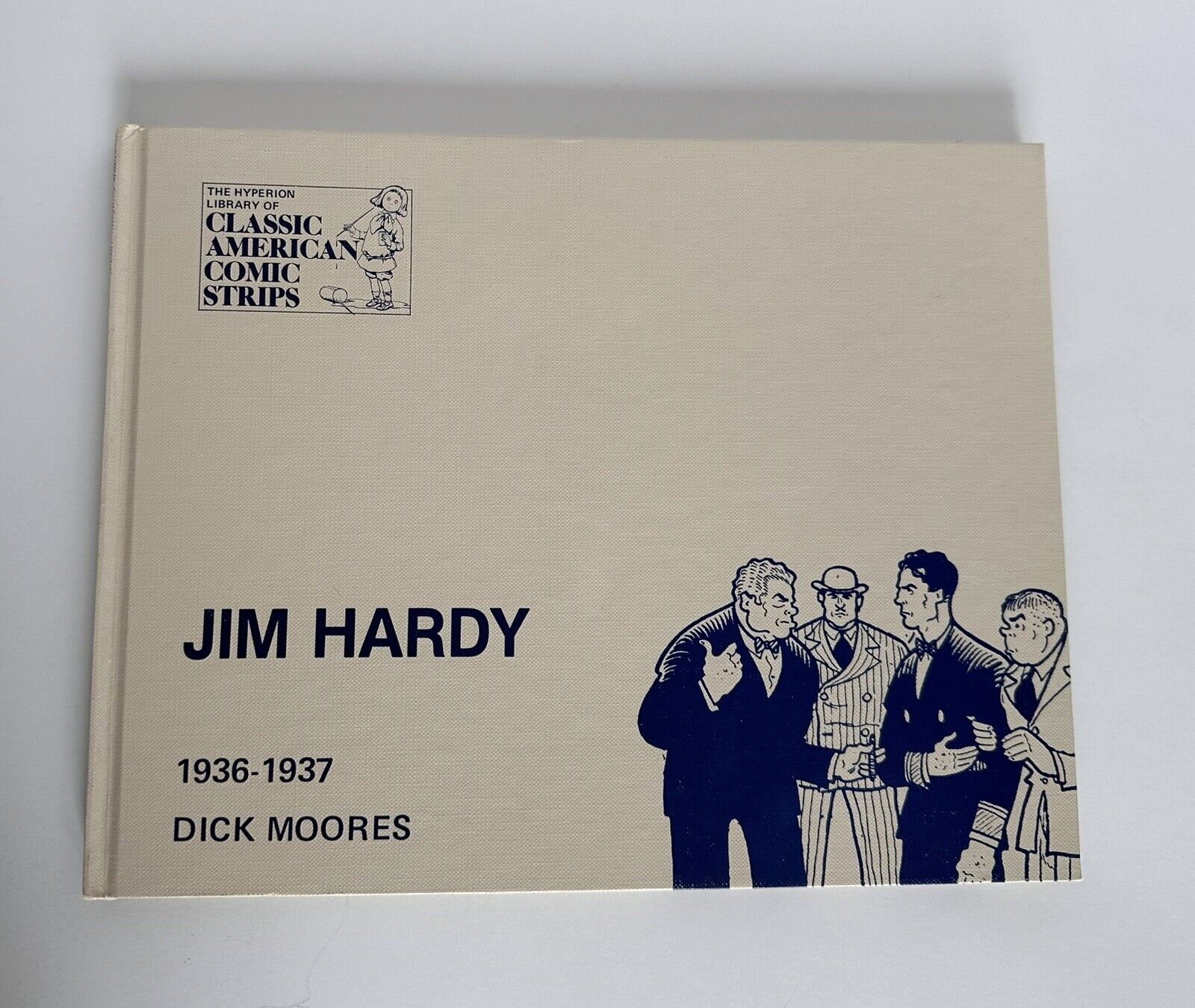 JIM HARDY A Complete Compilation: 1936-1937. Hardcover - By Dick Moores