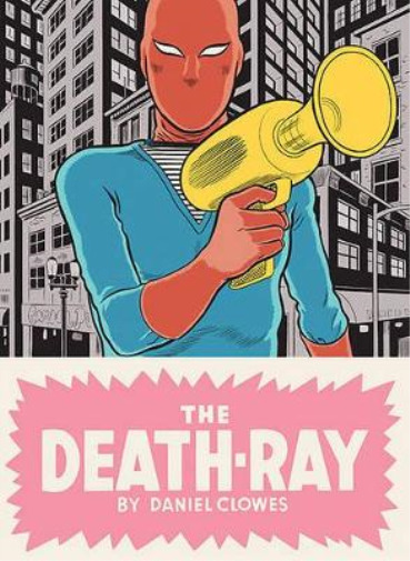 Daniel Clowes The Death-Ray (Hardback)