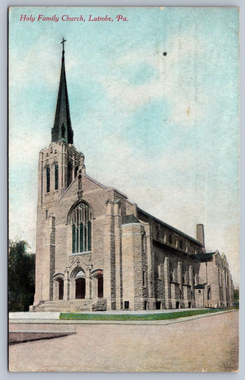 Postcard Latrobe PA Holy Family Church 1913