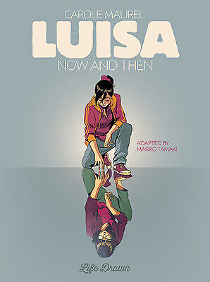 Luisa: Now and Then by Maurel, Carole