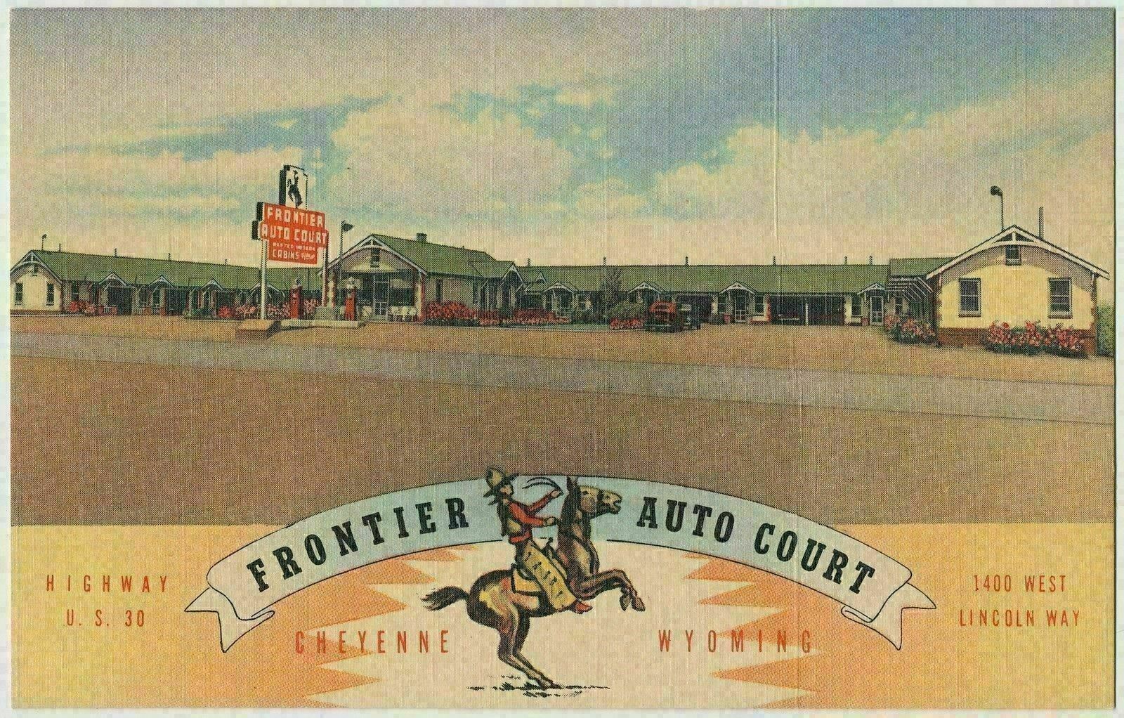 Frontier Auto Court, Lincoln Highway 30, Cheyenne, Wyoming 1940\'s