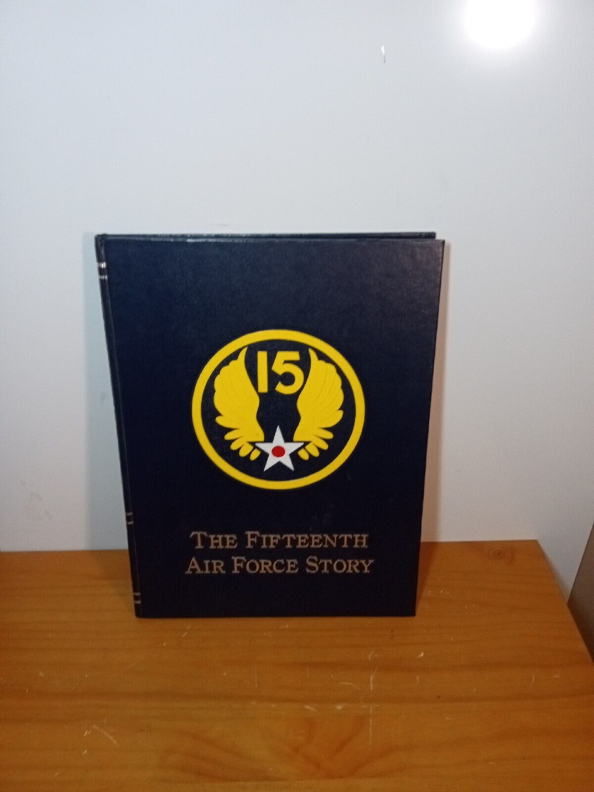 The Fifteenth Air Force Story: A History - 1943-1985 Hardcover AF Association 