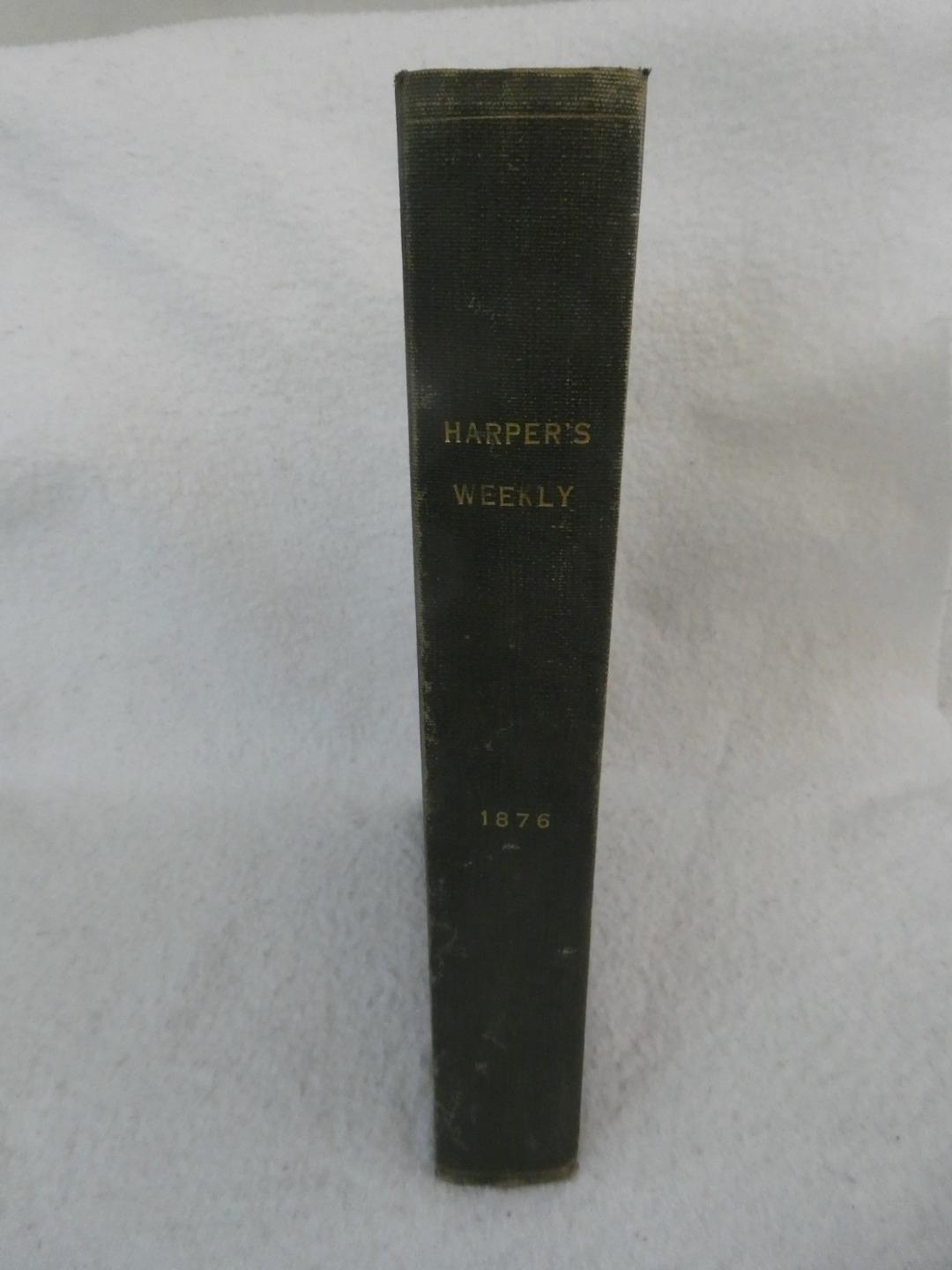 Bound HARPER'S WEEKLY A Journal of Civilization 1876 FULL YEAR USA Centennial