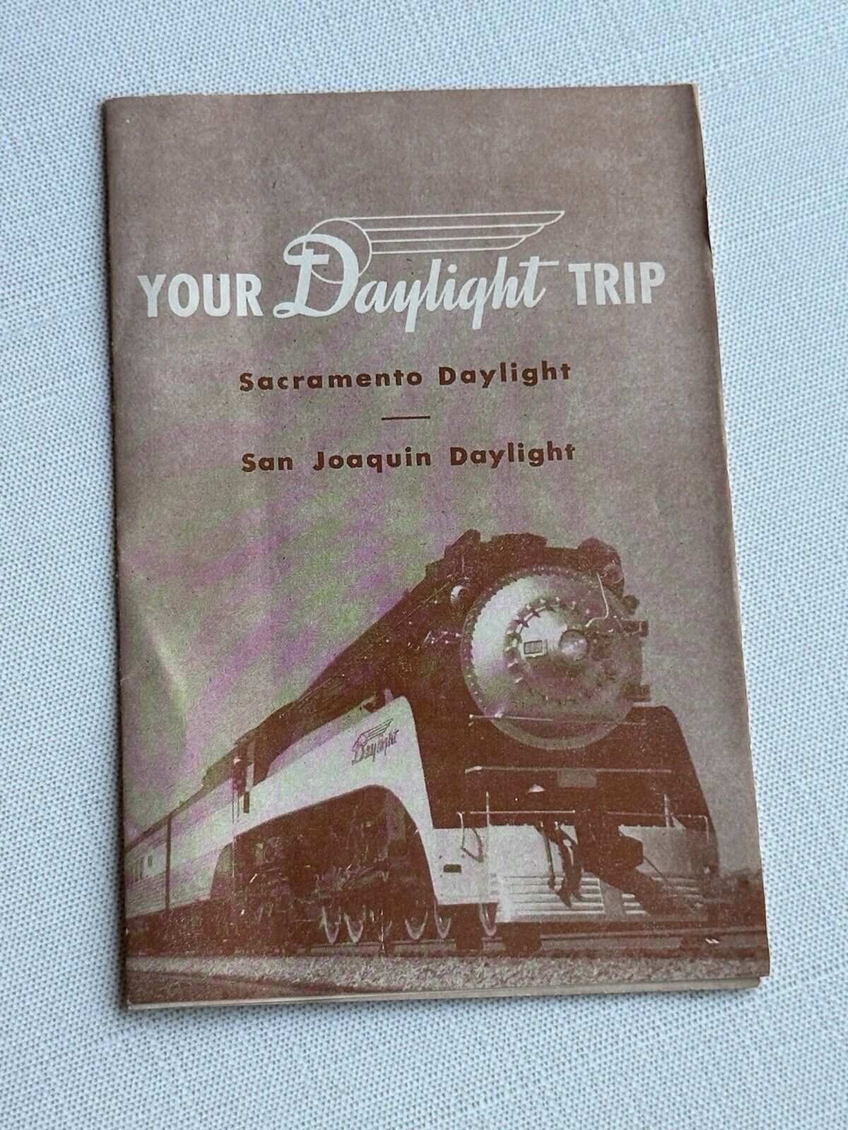 YOUR Daylight TRIP Sacramento Daylight San Joaquin Daylight Booklet Vintage 