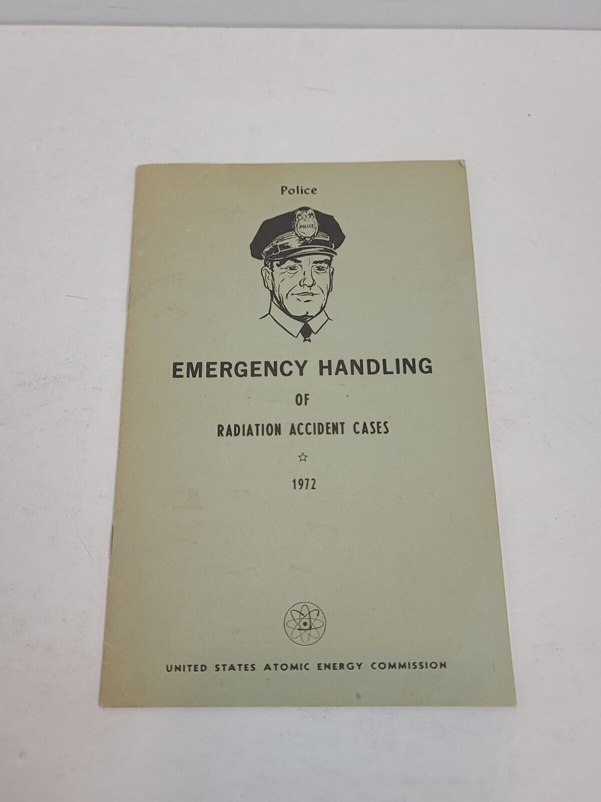Vtg Police Emergency Handling Of Radiation Accident Cases 1972 Pamphlet RARE