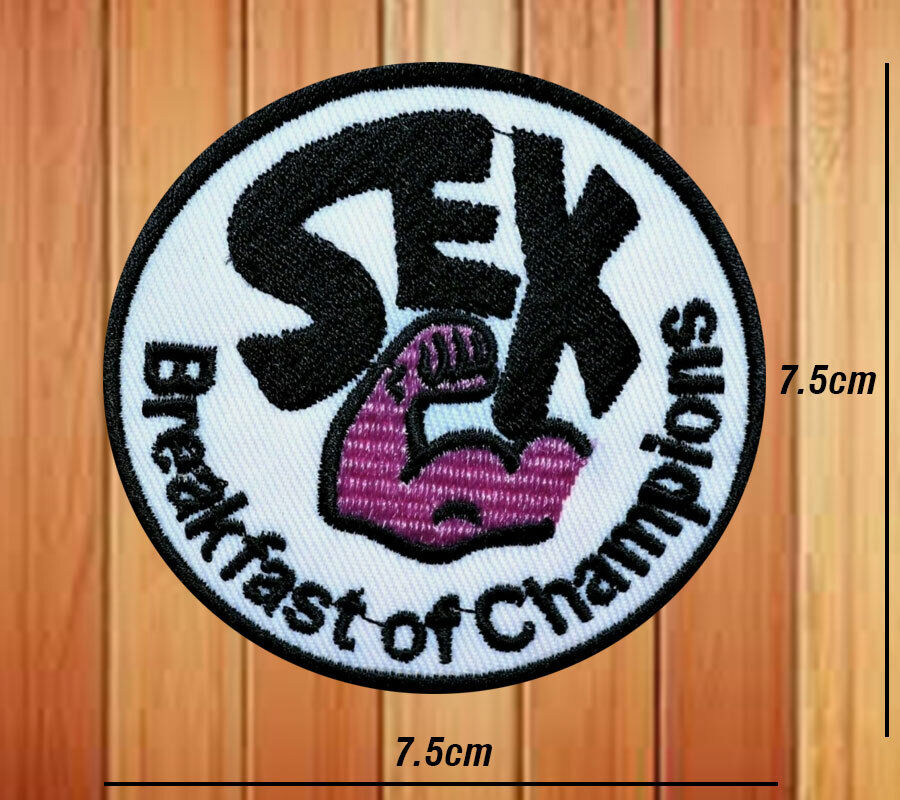 SEX BREAKFAST OF CHAMPIONS EMBROIDERED PATCH IRON OR SEW ON APPLIQUE LOGO BADGE
