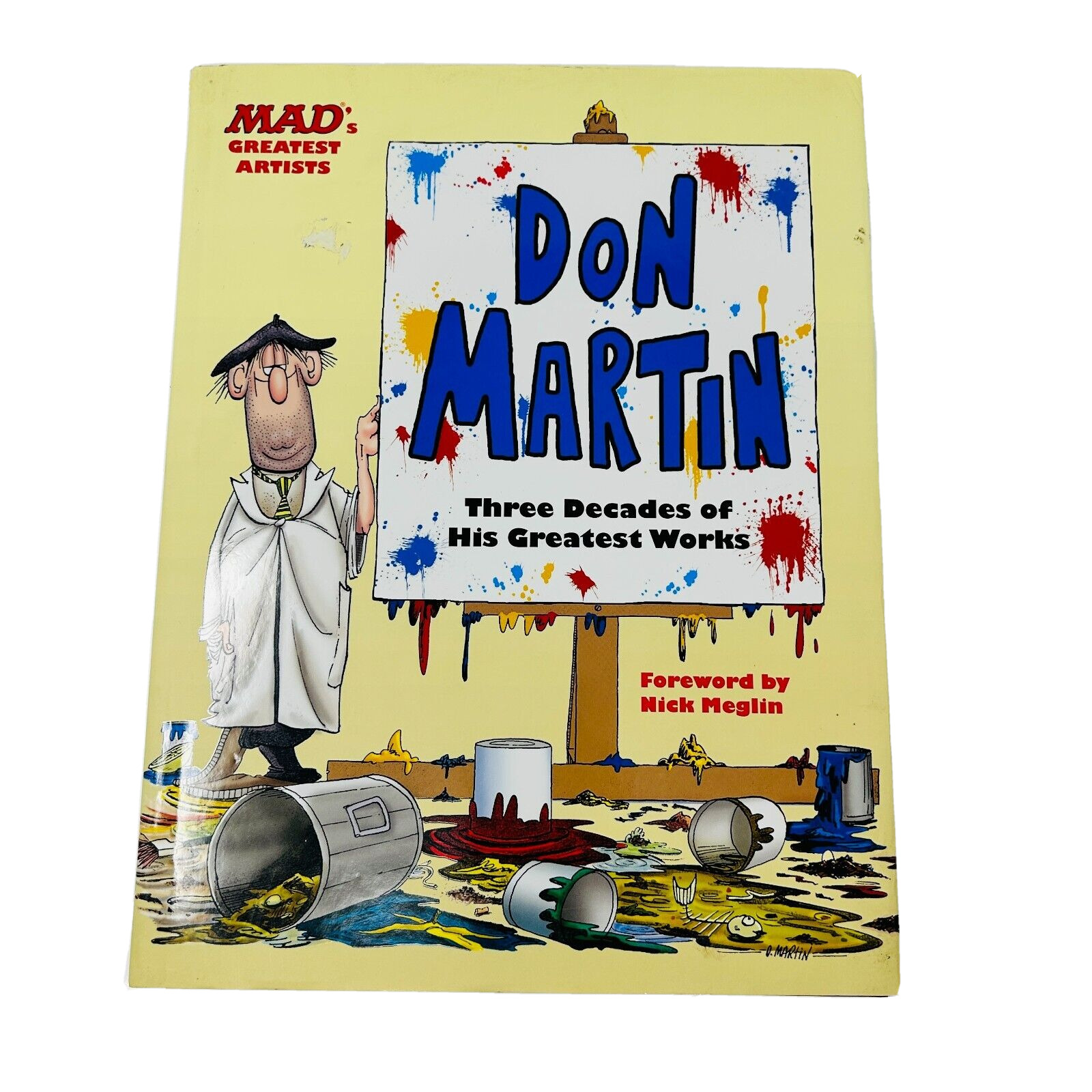 MAD\'s Greatest Artists: Don Martin: Three Decades of His Greatest Works Martin