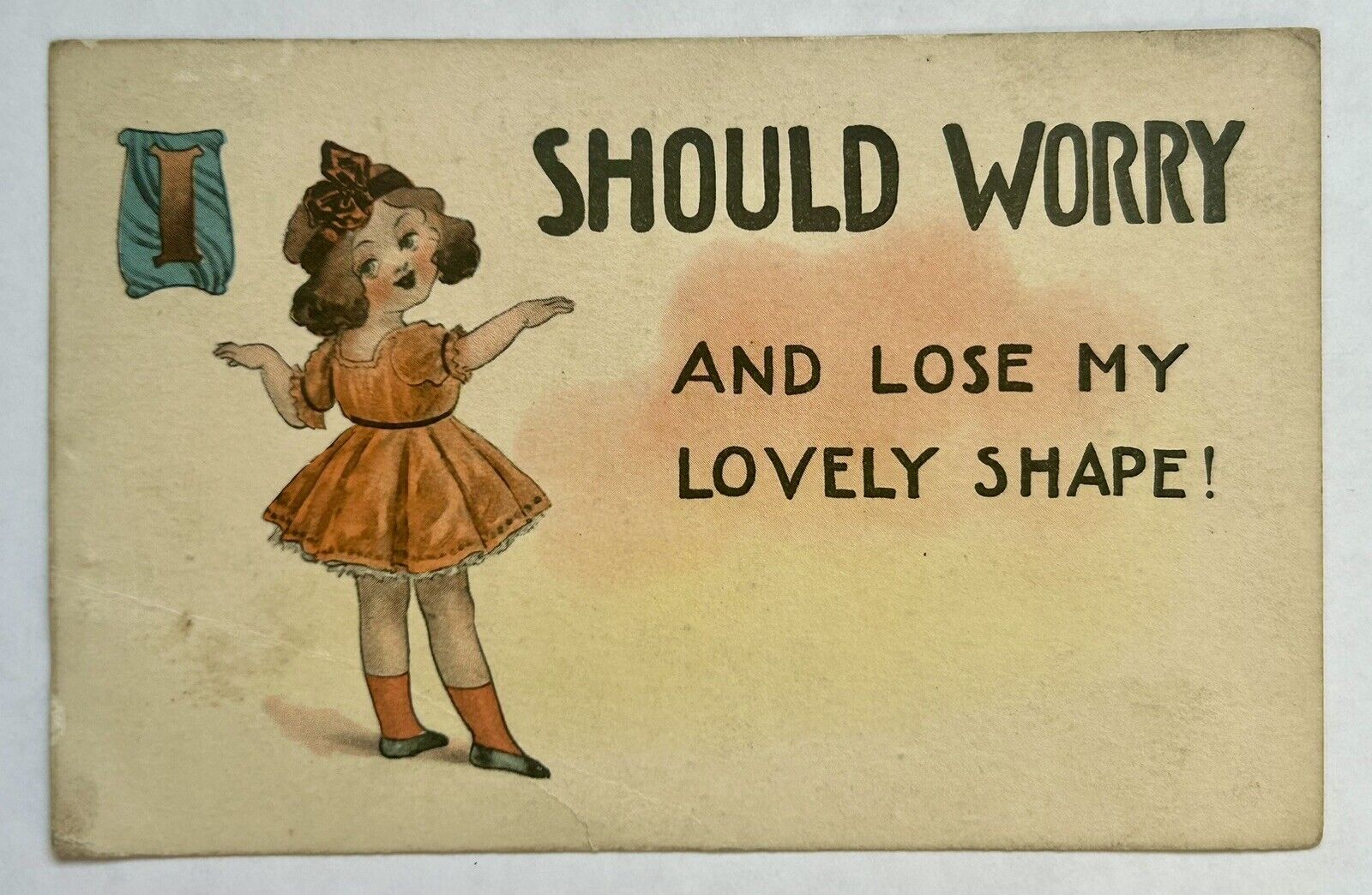 I should worry and lose my lovely shape 1915 vintage funny postcard