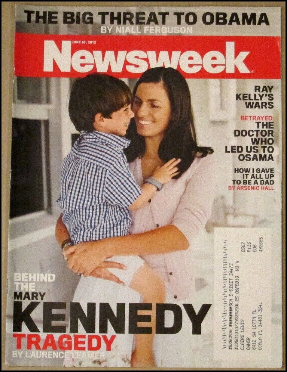 6/18/2012 Newsweek Magazine Mary Kennedy Tragedy Robert Bin Laden Raid Obama