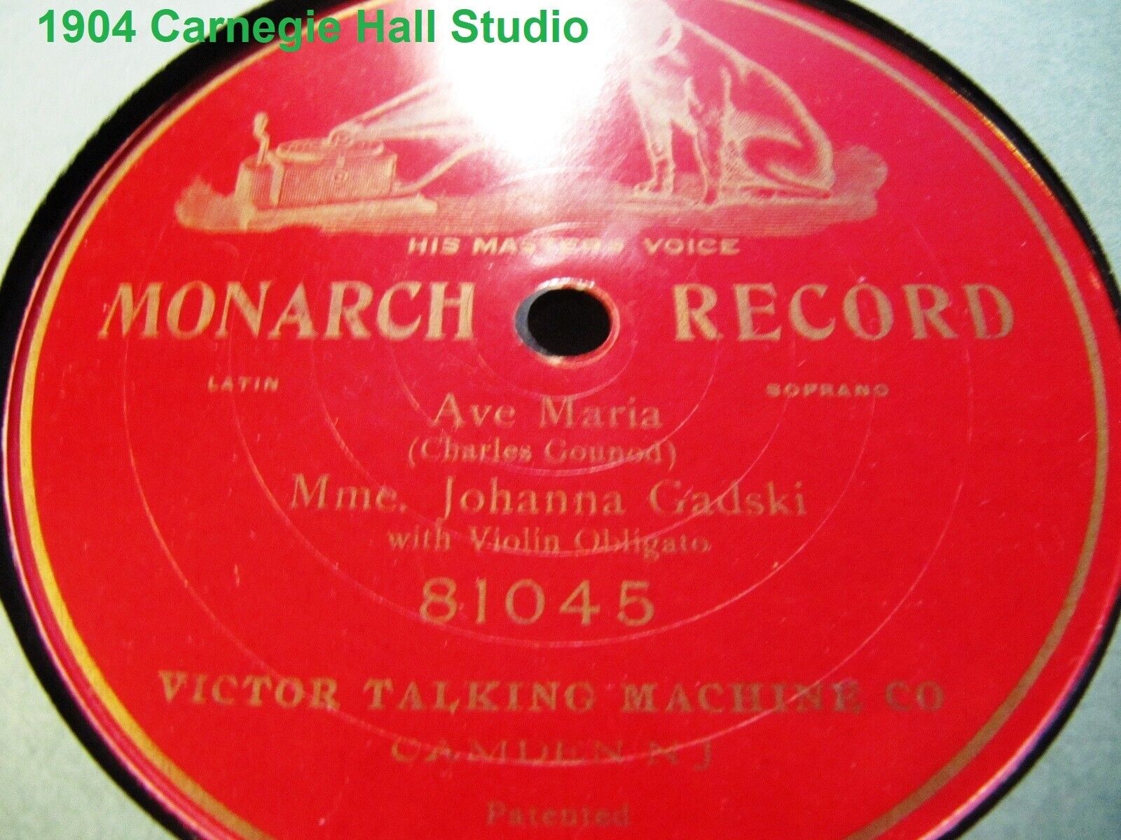 VICTOR MONARCH 81045 1904 Johanna Gadski Sopr BACH GOUNOD AVE MARIA w piano 