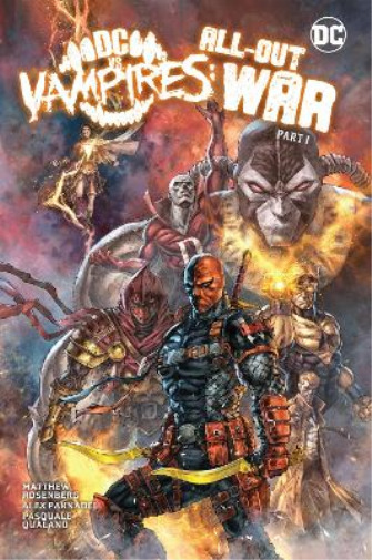 Neil Googe Matthew Rosenberg DC vs. Vampires: All-Out War (Hardback)