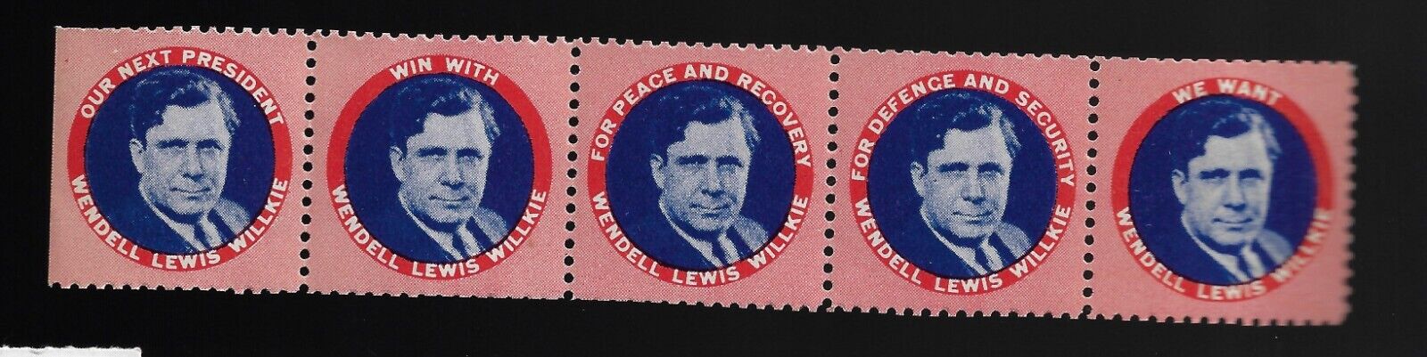 5-1940 Wendell Willkie Presidential Stamps With Different Campaign Slogans