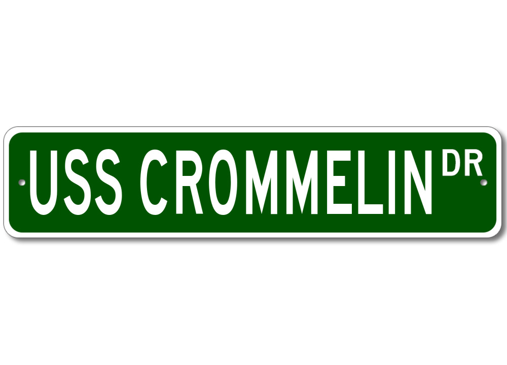 USS CROMMELIN FFG 37 Ship Navy Sailor Metal Street Sign - Aluminum