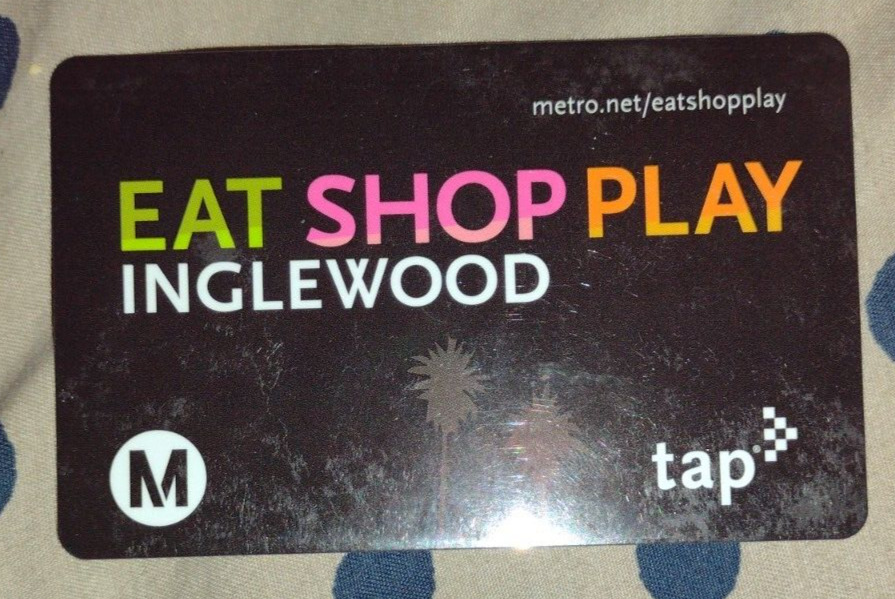 Los Angeles Metro Eat Shop Play Inglewood TAP Fare Card Bus Subway