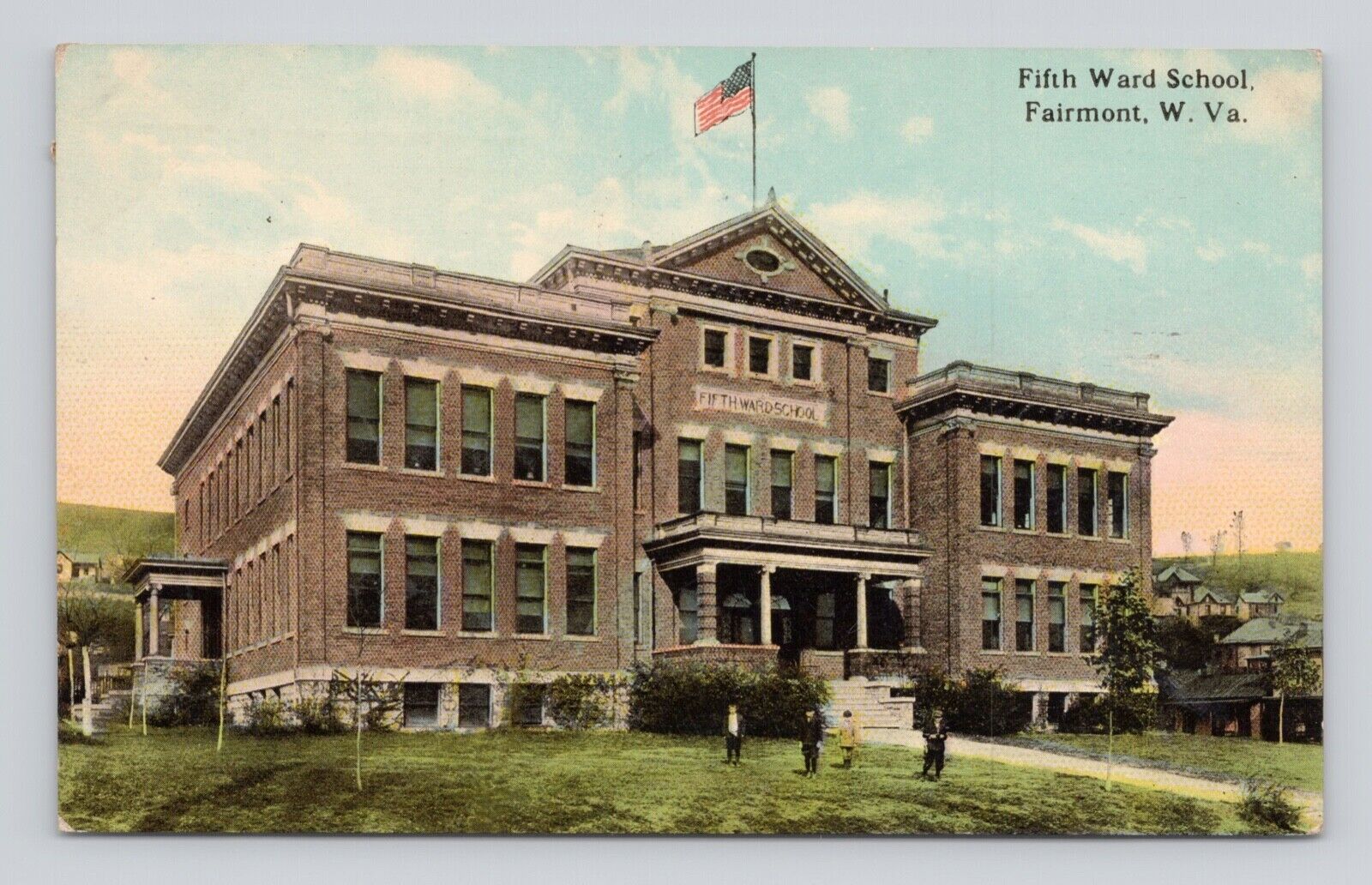 Postcard Fifth Ward School Fairmont West Virginia ~ 1912
