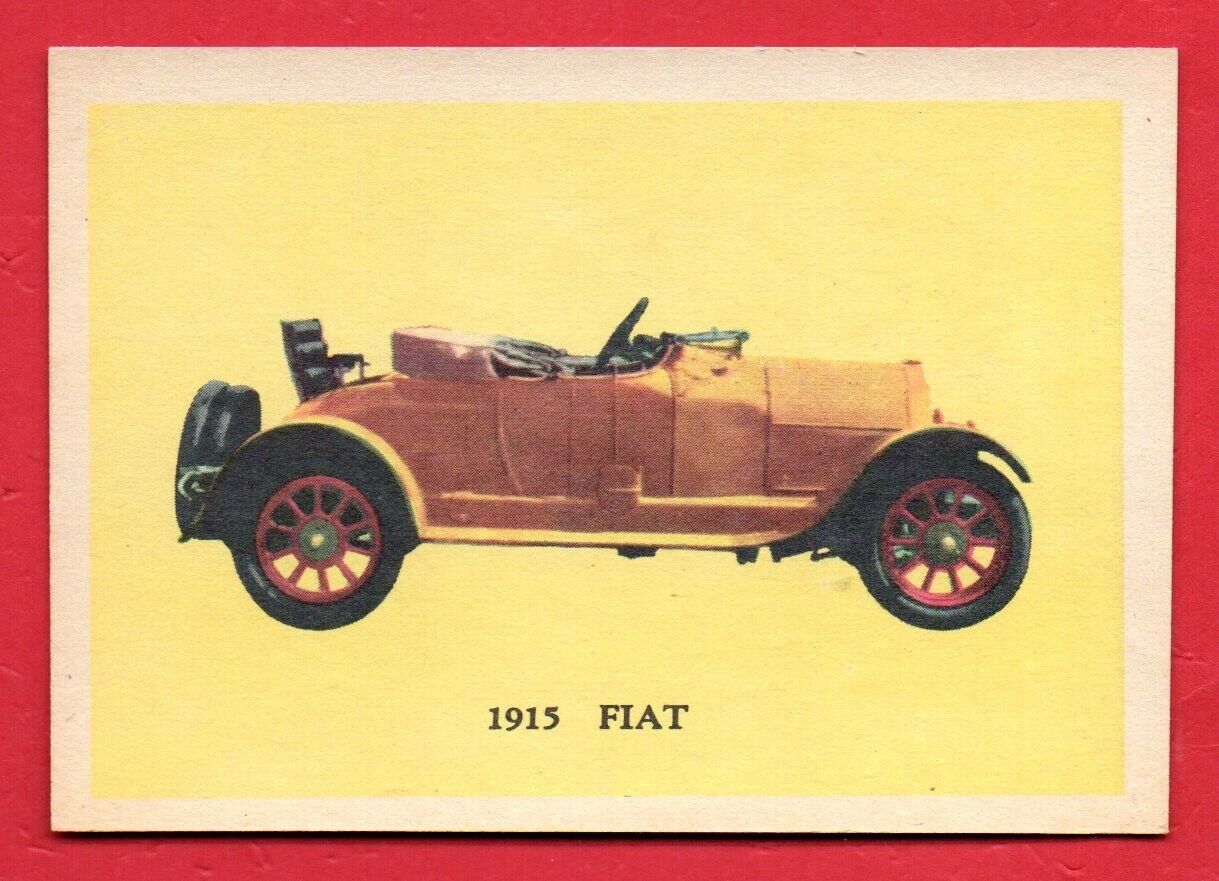 1915 FIAT 1957 TOPPS ANTIQUE AUTOS PREMIERE EXMINT NICE CORNERS NO CREASES