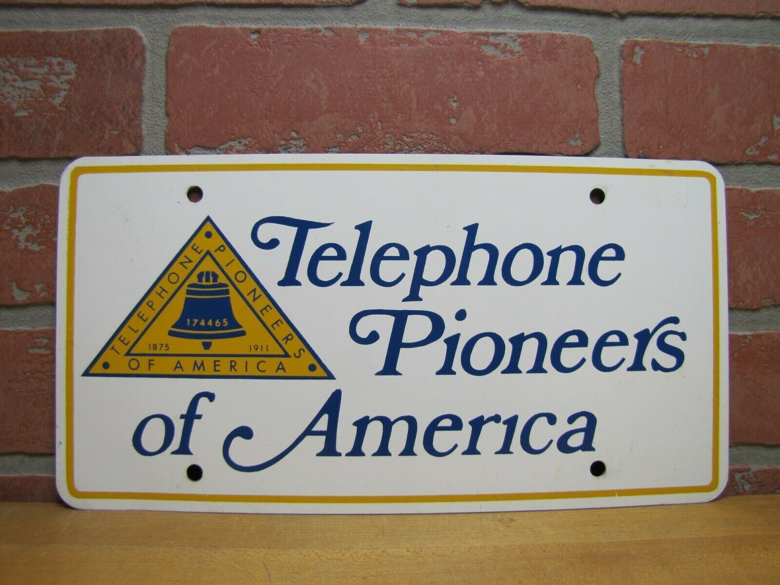 TELEPHONE PIONEERS OF AMERICA 1875 1911 Vantiy Advertising License Plate Sign