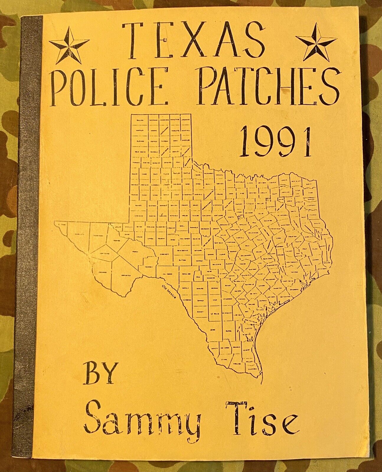 Texas Police Patches 1991 by Sammy Tise - 172 pages, Softcover, 1992