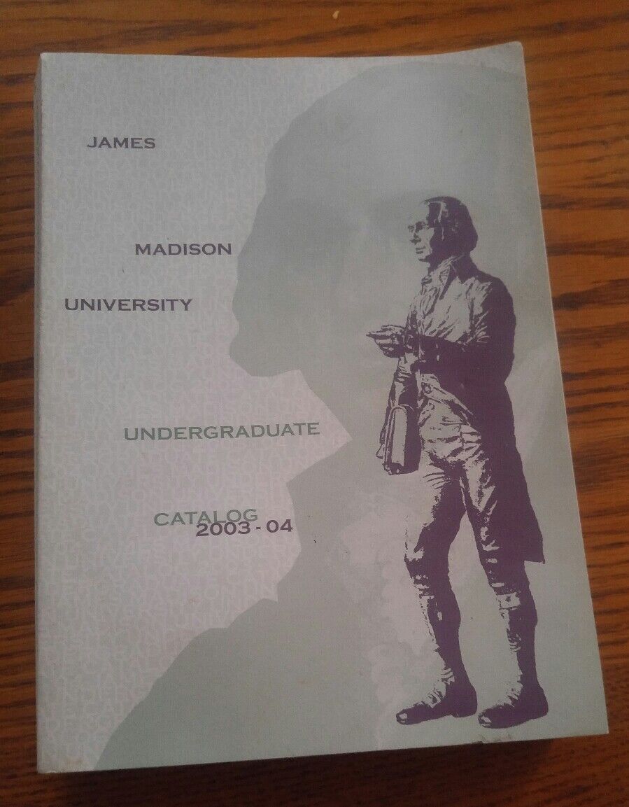 000 VTG James Madison University Undergraduate Cataloge 2003-04 Paperback 