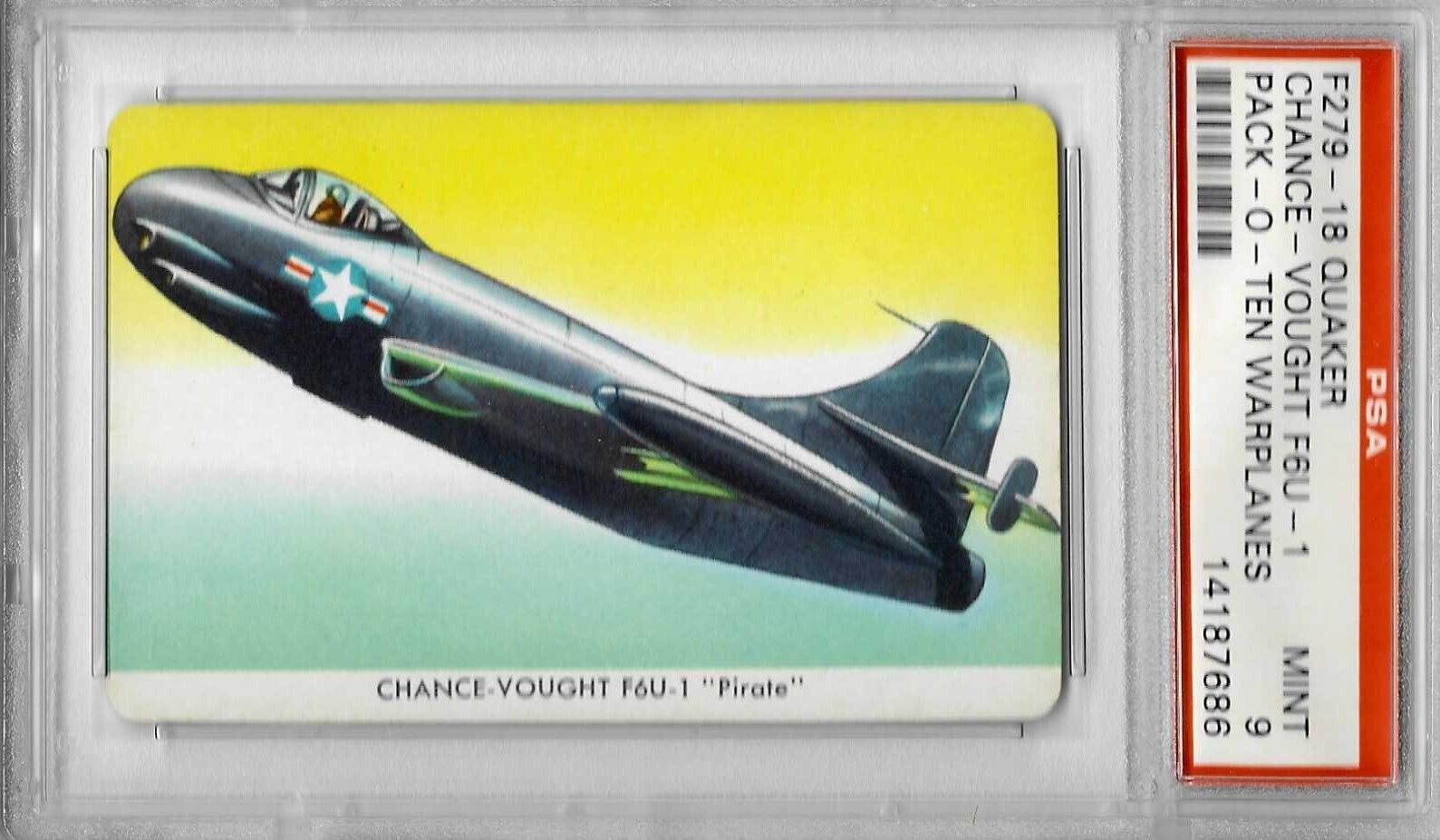 1957 F279-18 Quaker Pack-O-Ten Warplanes - Chance-Vought F6U-1 Pirate - PSA 9+++