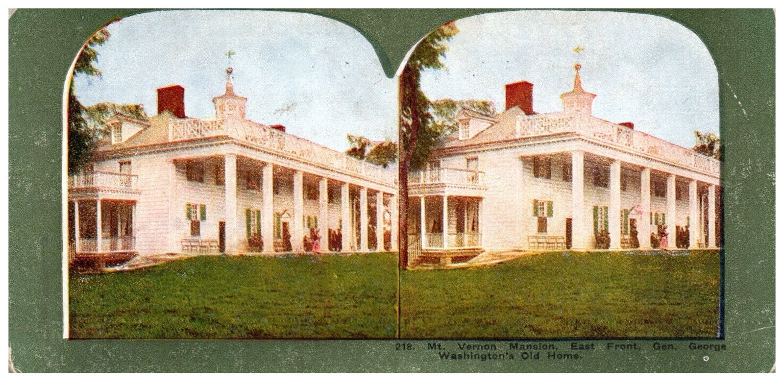 STEREOSCOPE MT VERNON MANSION  GENERAL GEORGE WASHINGTONS HOME  CARD 218