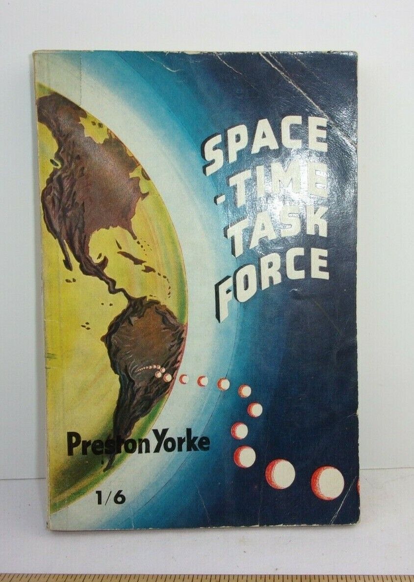 Space Time Task Force Preston Yorke digest UK Science Fiction pulp 1953