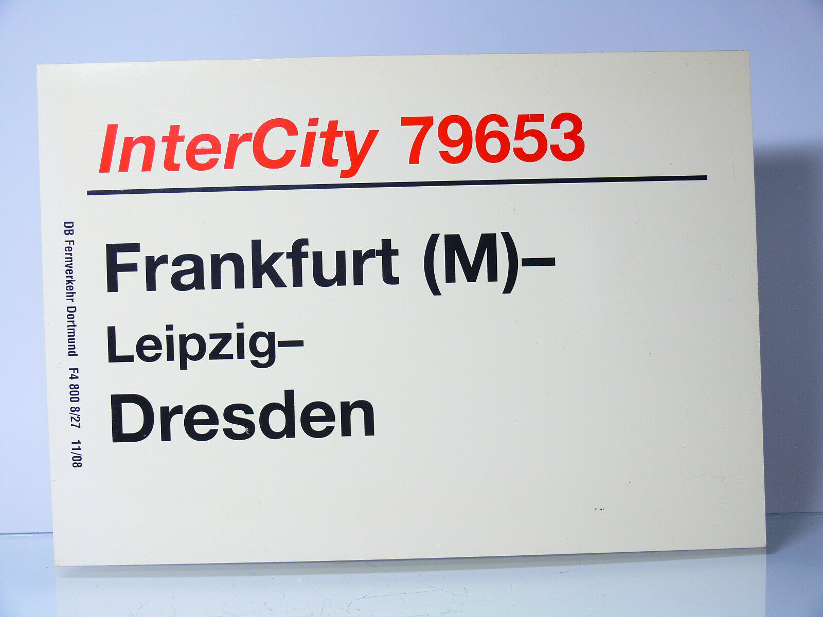 Intercity 79653 Train Route Sign - Frankfurt (M) - Dresden