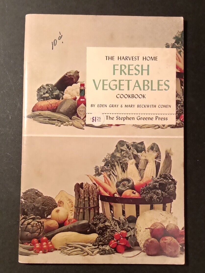 THE HARVEST HOME FRESH VEGETABLES COOKBOOK 1972 BRATTLEBORO VERMONT